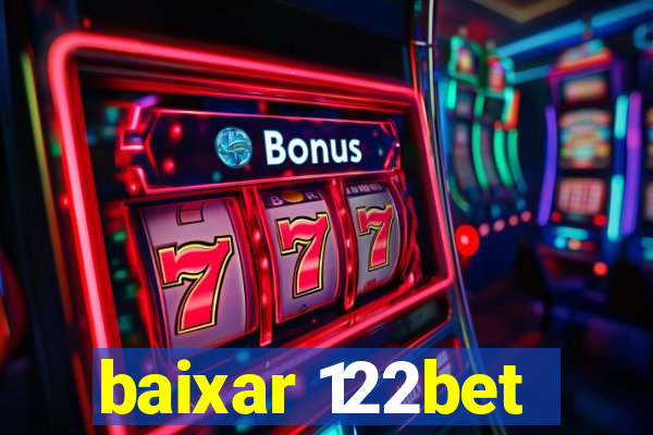 baixar 122bet